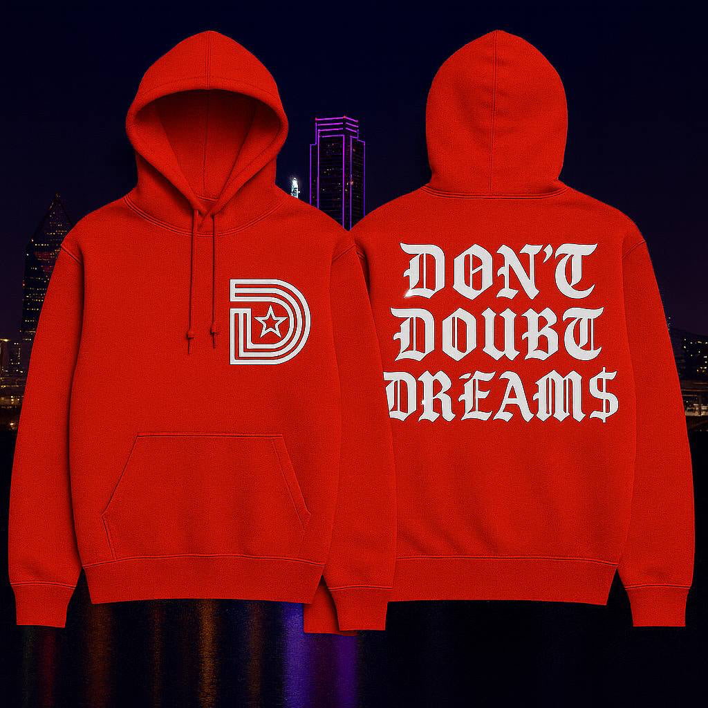Don't Doubt Dreams Hoodie – Dallas Edition