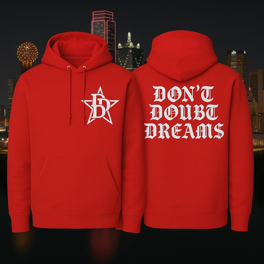 Don't Doubt Dreams Hoodie – Dallas Edition